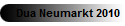 Dua Neumarkt 2010