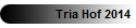Tria Hof 2014