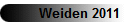 Weiden 2011